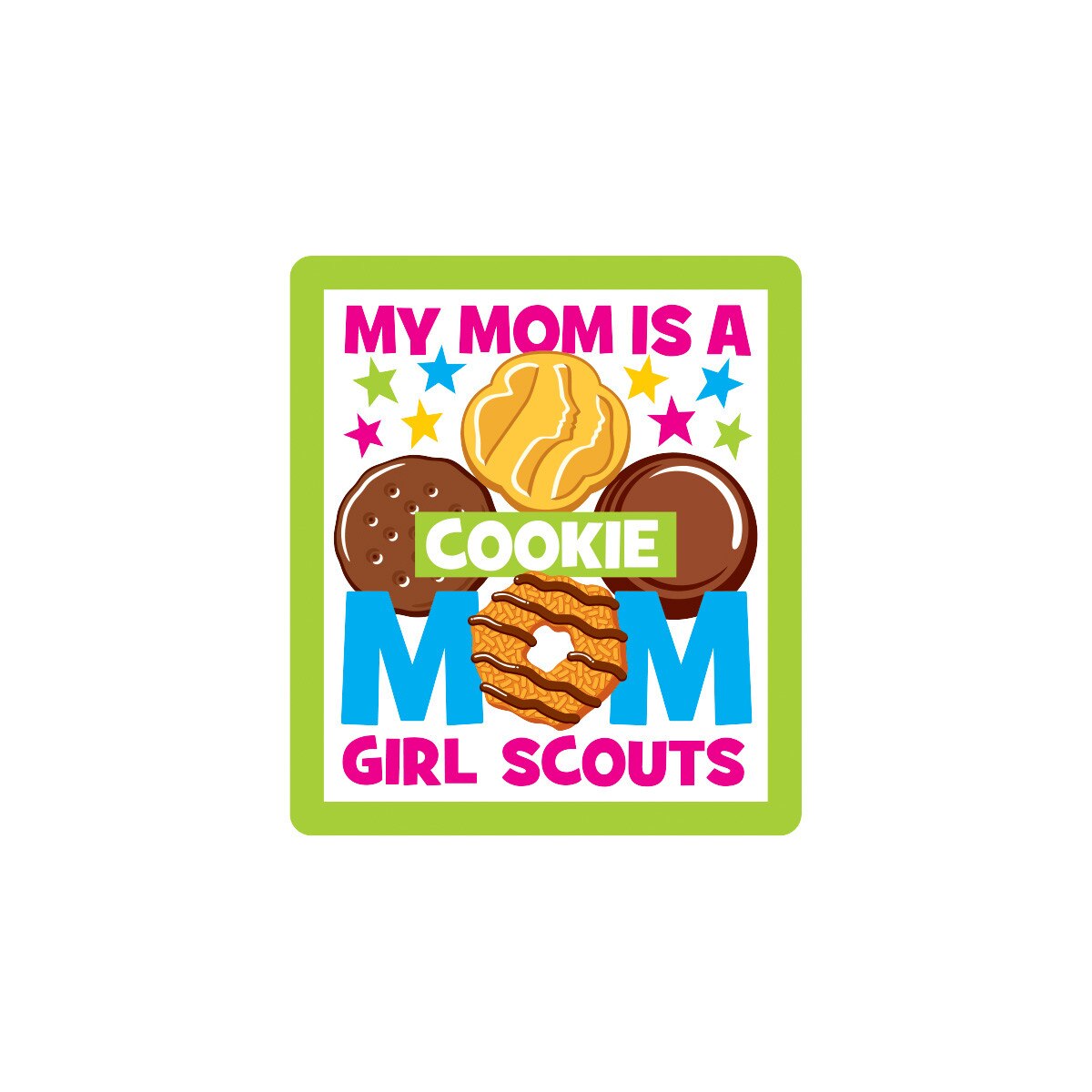 Girl Scout My Mom Is A Cookie Mom Sew-On Patch