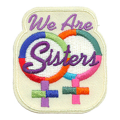 We Are Sisters Patch