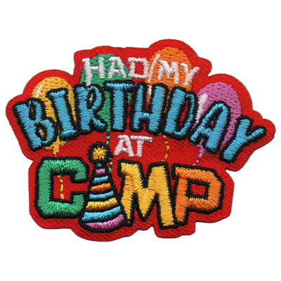 Had My Birthday at Camp Patch