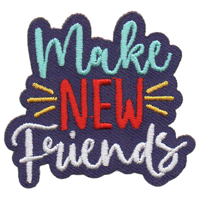 Make New Friends Patch