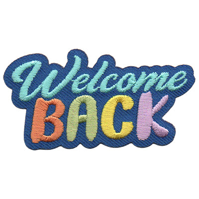 Welcome Back Patch