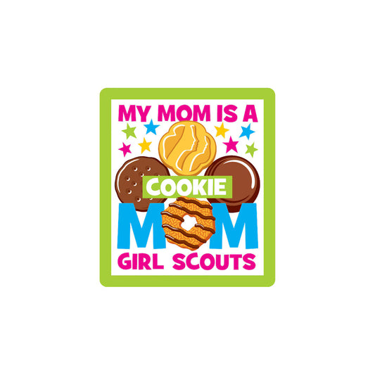 Girl Scouts My Mom Is A Cookie Mom Sew-On Patch - 57019