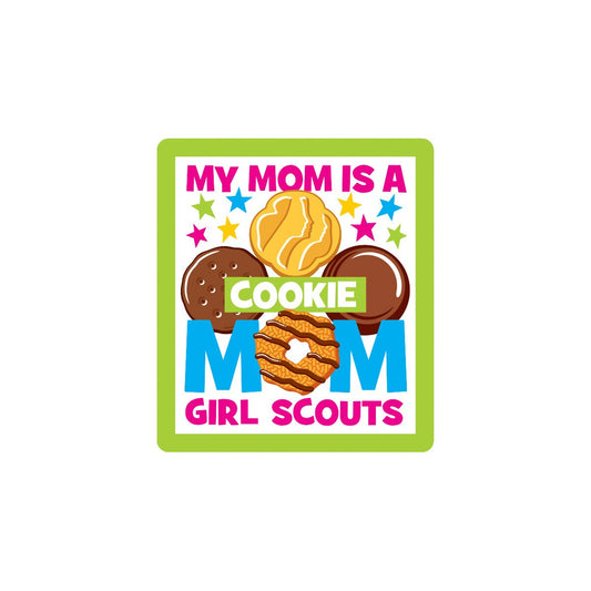 Girl Scout My Mom Is A Cookie Mom Sew-On Patch