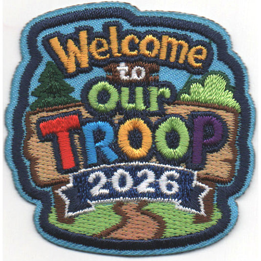2026 Welcome to Our Troop Patch S-7565
