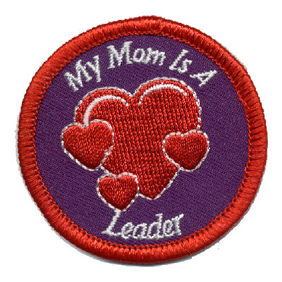 My Mom Is A Leader Patch