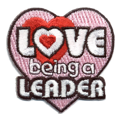 Love Being A Leader Patch