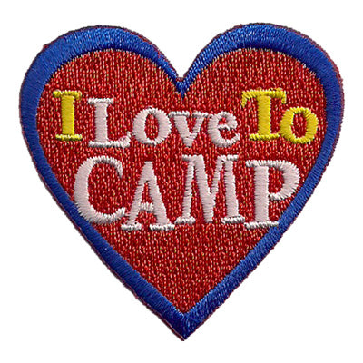 I Love To Camp Patch