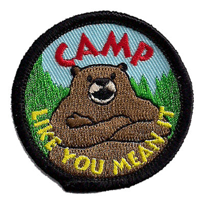 12 Pieces - Camp Like You Mean It Patch - Free shipping