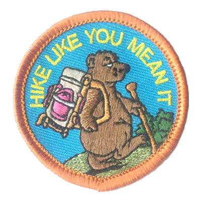 Hike Like You Mean It Patch