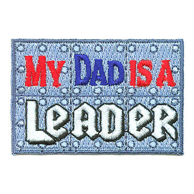 12 Pieces-My Dad Is A Leader Patch-Free shipping