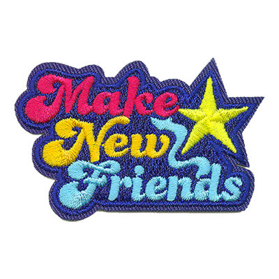 Make New Friends Patch