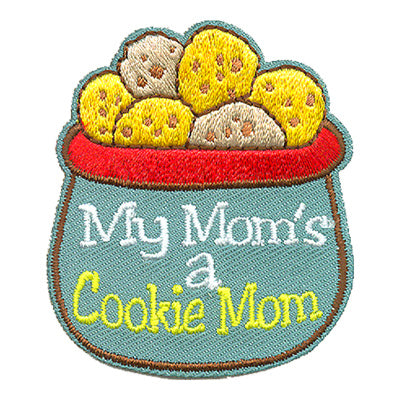 My Mom's A Cookie Mom Patch