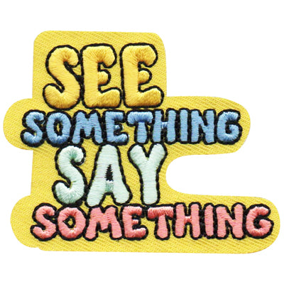 12 Pieces-See Something Say Patch-Free shipping