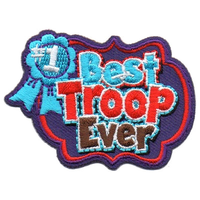 Best Troop Ever Patch