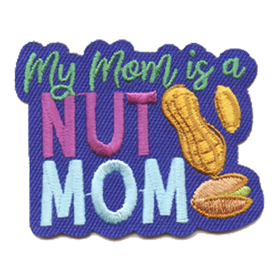 12 Pieces-My Mom is a Nut Mom Patch-Free shipping