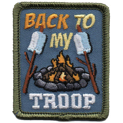 Back To My Troop Patch