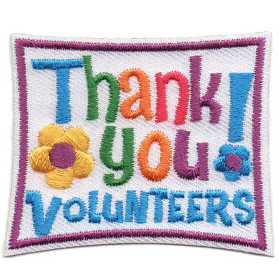 Thank You! Volunteers Patch